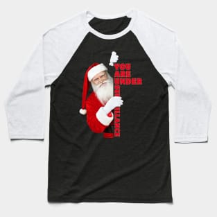 Funny Santa You are under Surveillance Baseball T-Shirt